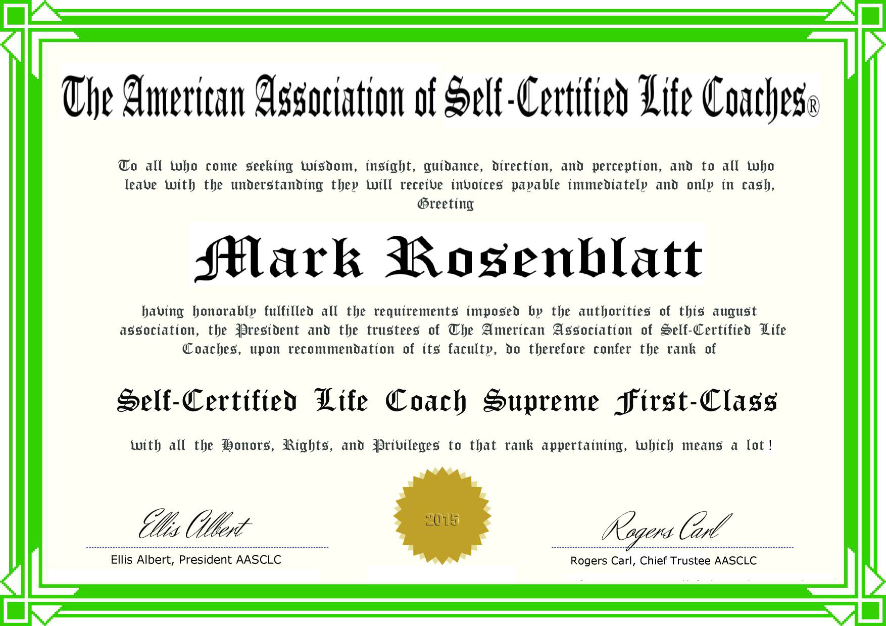 Certification As A Self-Certified Life Coach By The American Association Of Self-Certified Life Coaches